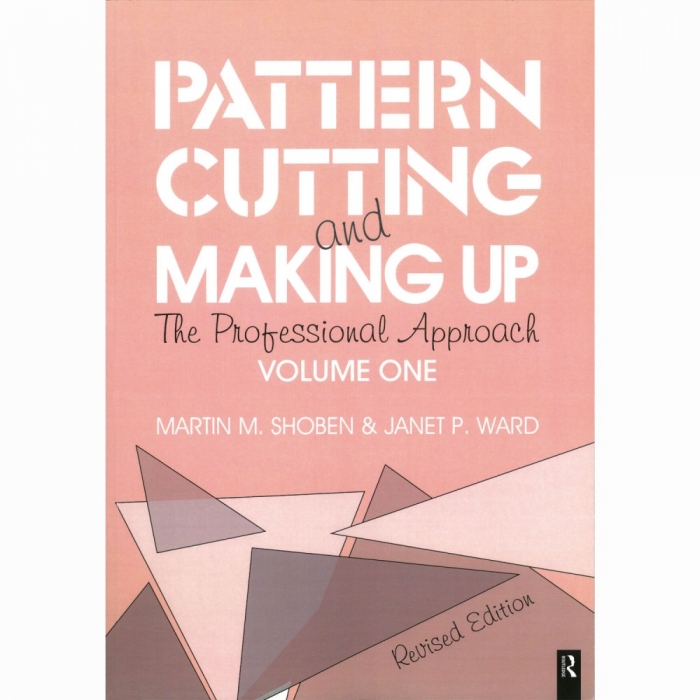 Pattern Cutting & Making Up - Volume 1